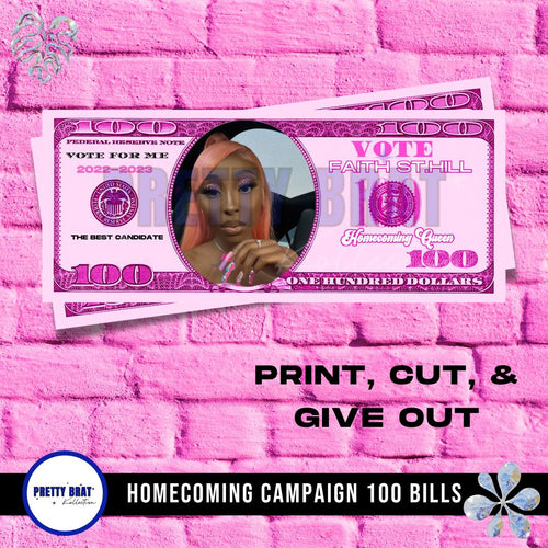 Homecoming Campaign Money - Pink $100 Bill