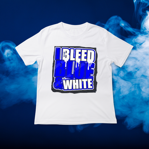 I Bleed Blue & White Shirt