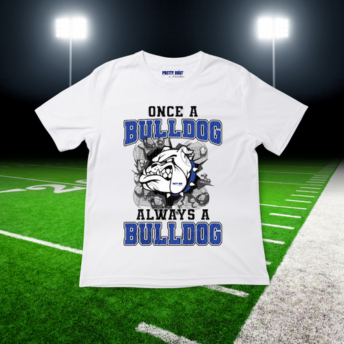 Once A Bulldog Always A Bulldog Shirt